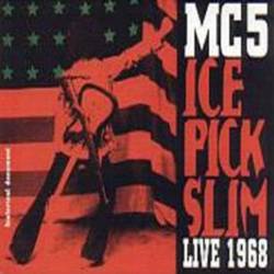 MC5 : Ice Pick Slim